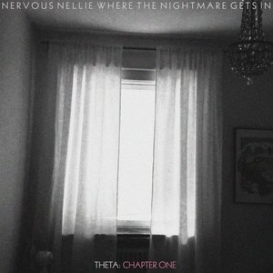 Where the Nightmare Gets In - Theta: Chapter One