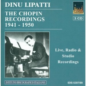 Chopin, F.: Piano Music (Dinu Lipatti - The Chopin Recordings) (1941-1950)