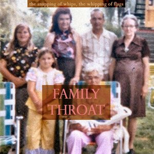 Family Throat