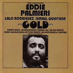 Eddie Palmieri/Lala Rodrigues/Ismael Quintana - Gold 1973-1976