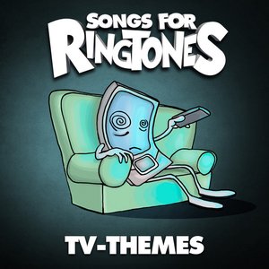 Songs for Ringtones: TV-Themes