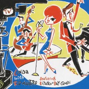 Linda with Rip Masters featuring Eitaro + Ray Campi 的头像