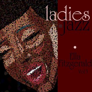 Ladies In Jazz - Ella Fitzgerald Vol 5
