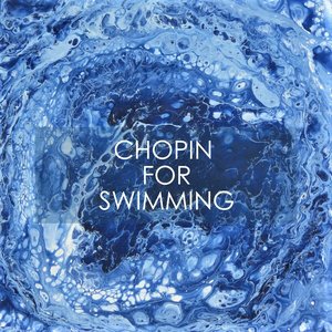 Chopin for swimming