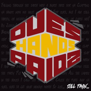 Dues Paid 2 (Still Payin'...)