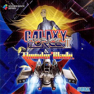 Sound Shock! Series - Galaxy Force II & Thunder Blade Original Soundtrack