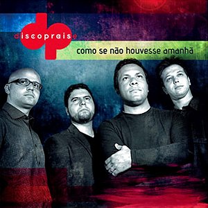 Como Se Não Houvesse Amanhã