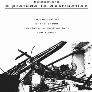 A Prelude To Destruction