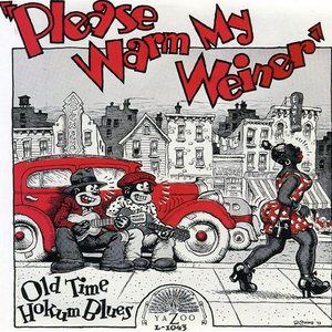 Please Warm My Weiner: Old Time Hokum Blues