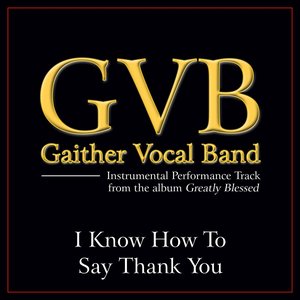I Know How To Say Thank You Performance Tracks