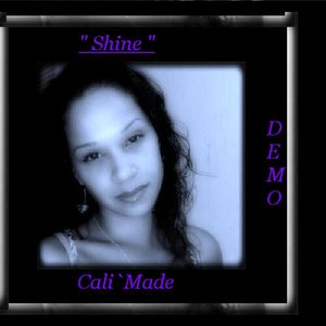 Shine   Cali Made