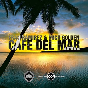 Cafe del Mar (Fran Ramirez & Mich Golden aka The Groove Ministers)