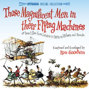 Those Magnificent Men in Their Flying Machines, Or How I Flew from London to Paris in 25 Hours 11 Minutes (Original Soundtrack Recording)