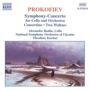 Prokofiev: Symphony-Concerto / Cello Concertino / Pushkin Waltzes