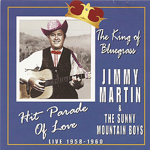 Jimmy Martin - Hit Parade Of Love - Zortam Music