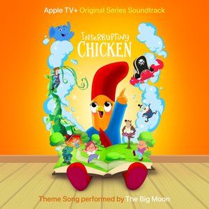 Interrupting Chicken (Theme Song from the Apple Original Series) - Single