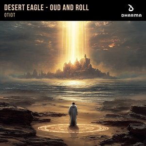 Desert Eagle - Oud and Roll - Single