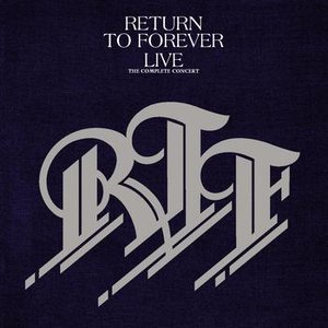 Return To forever Live The Complete Concert