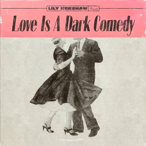 Love Is a Dark Comedy