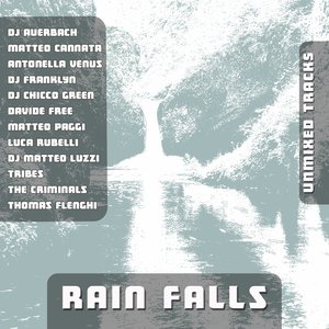 Rain Falls (Unmixed Tracks)