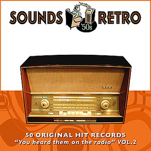 Sounds Retro - 50 Original Hit Records - "You Heard Them On The Radio" Vol' 2
