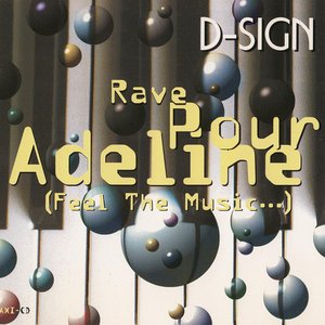 Rave Pour Adeline (Feel The Music...)
