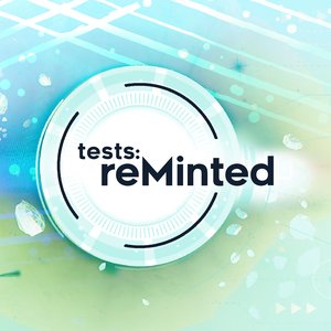 Test Series: reMinted