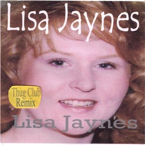 Lisa Jaynes (Thug Club Remix)