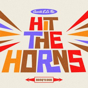 Hit The Horns (Sin Tarifa Mix Bosq Dub)