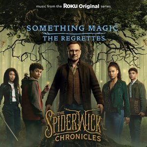 Something Magic (From the Roku Original Series The Spiderwick Chronicles) - Single