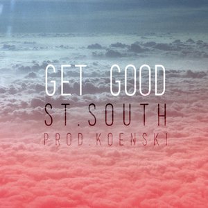 Get Good (Produced By Koenski)