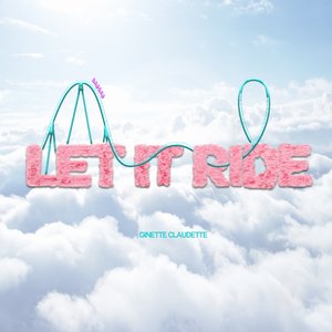 Let It Ride - Single