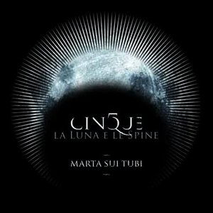 Cinque, La Luna e Le Spine