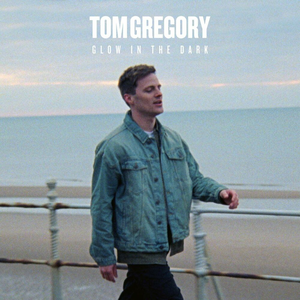 Tom Gregory - Glow in the dark