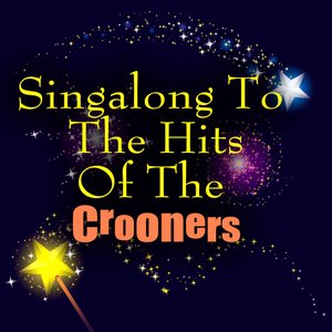 Singalong To The Hits Of The Crooners
