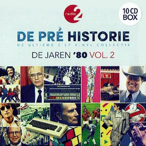 De Pré Historie - De Jaren '80 Vol. 2 (De Ultieme 10 CD Collectie)