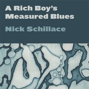 A Rich Boy's Measured Blues