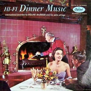Hi-Fi Dinner Music
