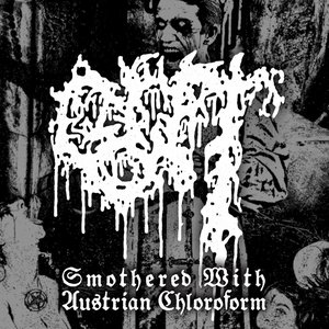 Smothered With Austrian Chloroform