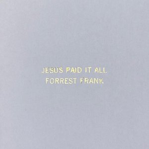 Jesus Paid It All