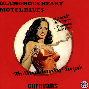 The Caravans - Glamorous Heart Motel Blues - Zortam Music