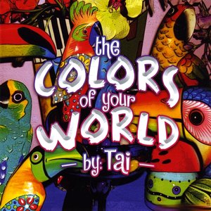 The Colors Of Your World