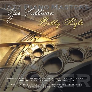 Jazz Piano Master: Joe Sullivan & Billy Kyle