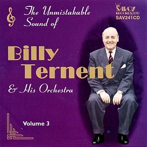 The Unmistakable Sound of Billy Ternent & His Orchestra Vol. 3