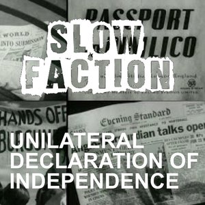 Unilateral Declaration of Independence [Explicit]