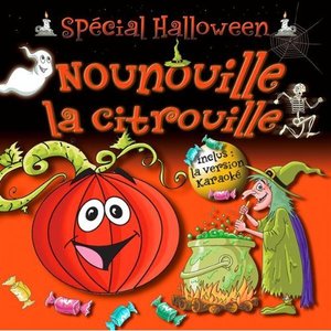 ﻿Nounouille La Citrouille - Spécial Halloween (Single)