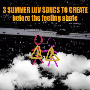 3 Summer Luv Songs to Create Before the Feeling Abate