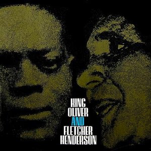 King Oliver & Fletcher Henderson