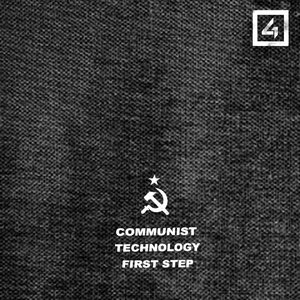 Communist Technology First Step