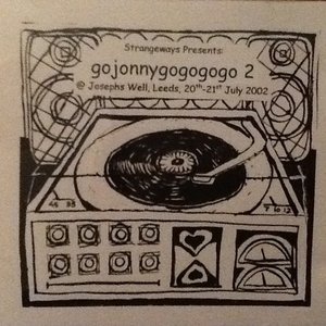 Strangeways Presents: gojonnygogogogo 2